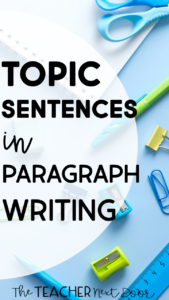 How to Write a Paragraph Topic Sentences