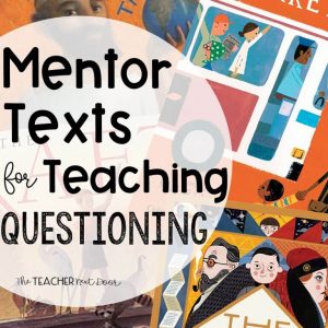Mentor Texts for Teaching Questioning Cover