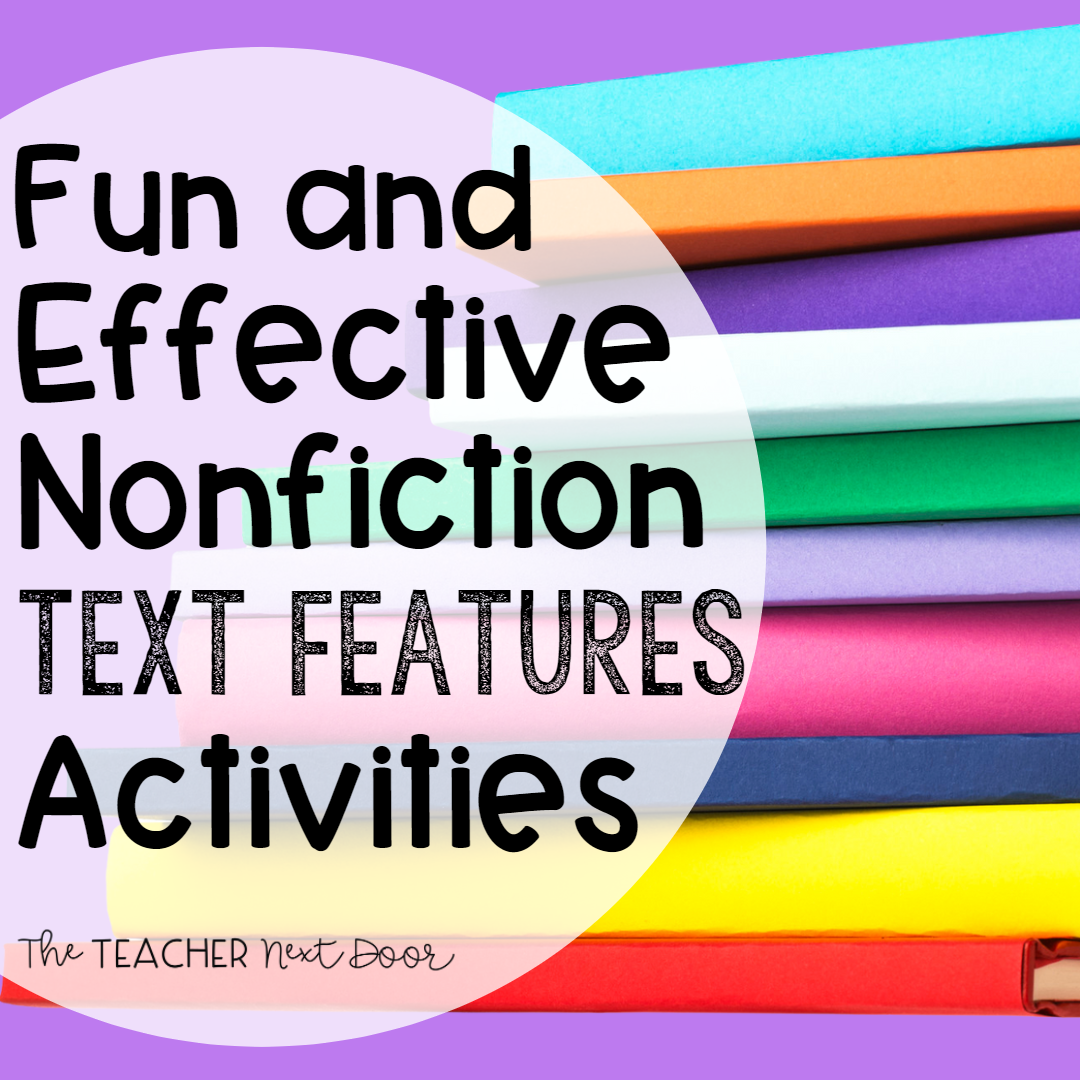 Fun and Effective Nonfiction Text Feature Activities