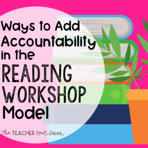 Help upper elementary students be accountable for their reading during Reading Workshop