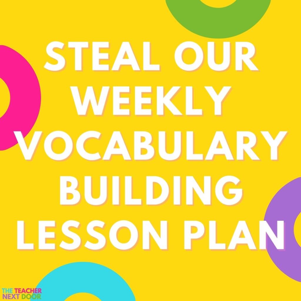 Steal Our Weekly Vocabulary Building Lesson Plan