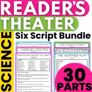 This set of 6 scripts with 30 parts each are perfect for 3rd - 6th grade reading or science classes